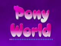 Pony World