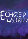 Echoed World