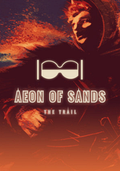 Aeon of Sands: The Trail