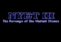 Nyet 3: The Revenge of the Mutant Stones