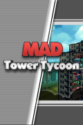 Mad Tower Tycoon