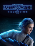 Star Wars Battlefront II: Resurrection