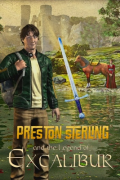 Preston Sterling and the Legend of Excalibur