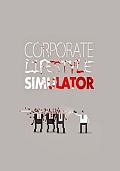 Corporate Lifestyle Simulator