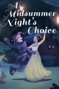 A Midsummer Night's Choice