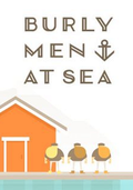 Burly Men at Sea