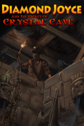 Diamond Joyce and the Secret of Crystal Cave