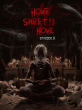 Home Sweet Home: Episode II