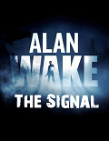 Alan Wake: The Signal