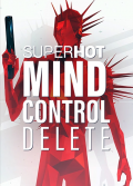 SUPERHOT: MIND CONTROL DELETE