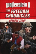 Wolfenstein II: The Freedom Chronicles – Episode Zero