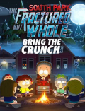 South Park: The Fractured But Whole - Bring The Crunch