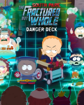 South Park: The Fractured But Whole - Danger Deck