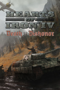 Hearts of Iron IV: Death or Dishonor