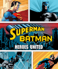 Superman Batman: Heroes United