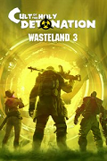 Wasteland 3: Cult of the Holy Detonation
