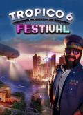 Tropico 6: Festival