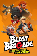 Blast Brigade vs. the Evil Legion of Dr. Cread