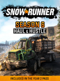 SnowRunner - Season 6: Haul & Hustle