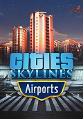 Cities: Skylines - Airports