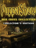 PuppetShow: Her Cruel Collection