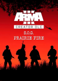 ArmA III Creator DLC: S.O.G. Prairie Fire