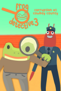 Frog Detective 3: Corruption at Cowboy County