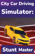 City Car Driving Simulator: Stunt Master