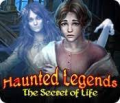 Haunted Legends: The Secret of Life