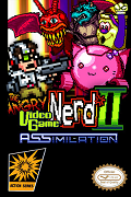 Angry Video Game Nerd II: ASSimilation