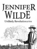 Jennifer Wilde: Unlikely Revolutionaries