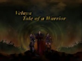 Velaya: Tale of a Warrior