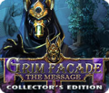 Grim Facade: The Message