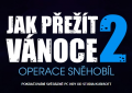 Jak přežít Vánoce 2: Operace Sněhobíl