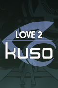 LOVE 2: kuso