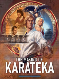 The Making of Karateka