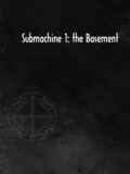 Submachine 1: The Basement