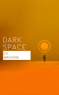 Dark Space - Ex Machina