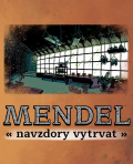 Mendel: Navzdory vytrvat