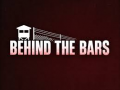 Behind the Bars