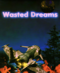 Wasted Dreams