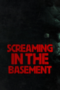 Screaming in the Basement