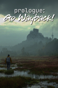 Prologue: Go Wayback!