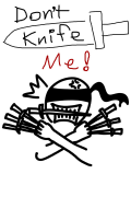 Don't Knife Me!