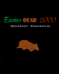 Enviro-Bear 2000: Operation: Hibernation