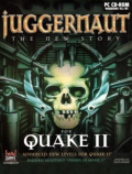 Juggernaut: The New Story for Quake II