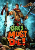 Orcs Must Die!