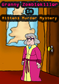 Granny Zombiekiller in Mittens Murder Mystery