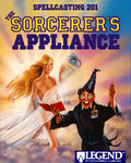 Spellcasting 201: The Sorcerer's Appliance