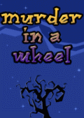 Murder in a Wheel
